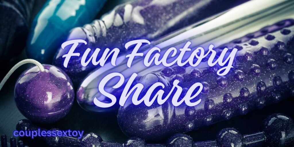 Fun Factory Share