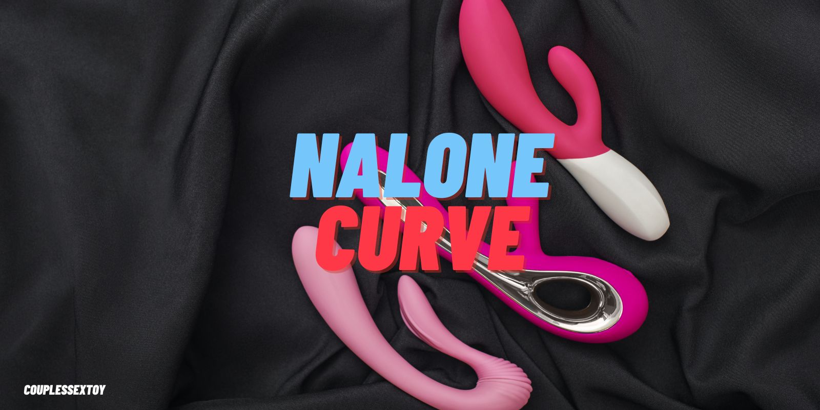 Nalone Curve: Unlock Deeper, More Satisfying Orgasms