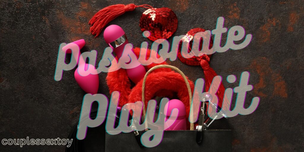 Passionate Play Kit