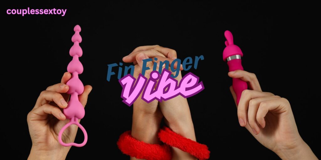Fin Finger Vibe wearable vibrator for precise clitoral and erogenous zone stimulation