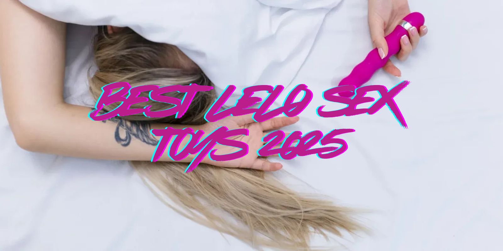 Best LELO Sex Toys 2025 – Couples Sex Toys Best LELO Sex Toys 2025