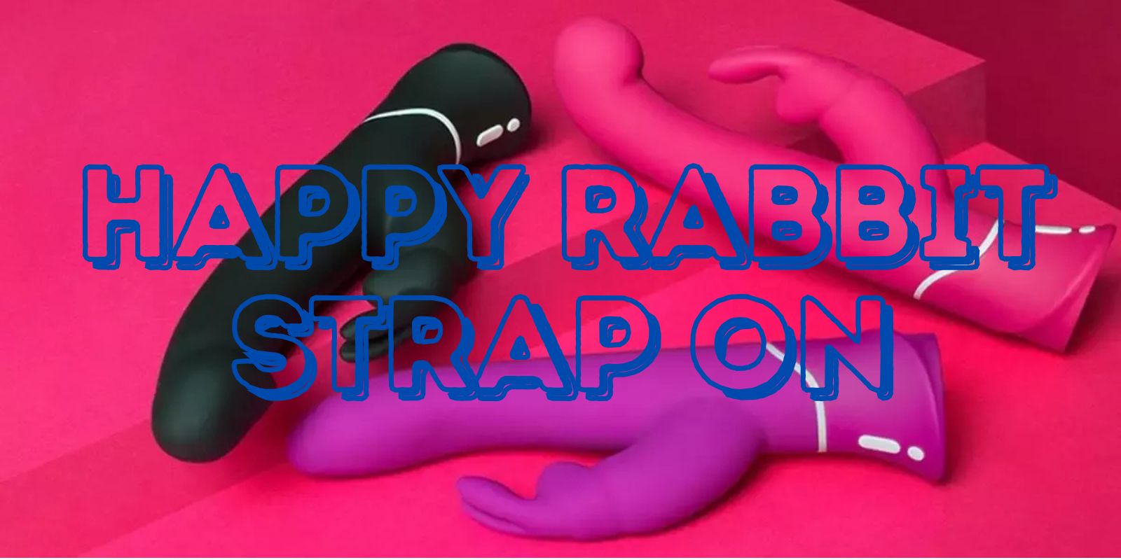 Happy Rabbit Strap On