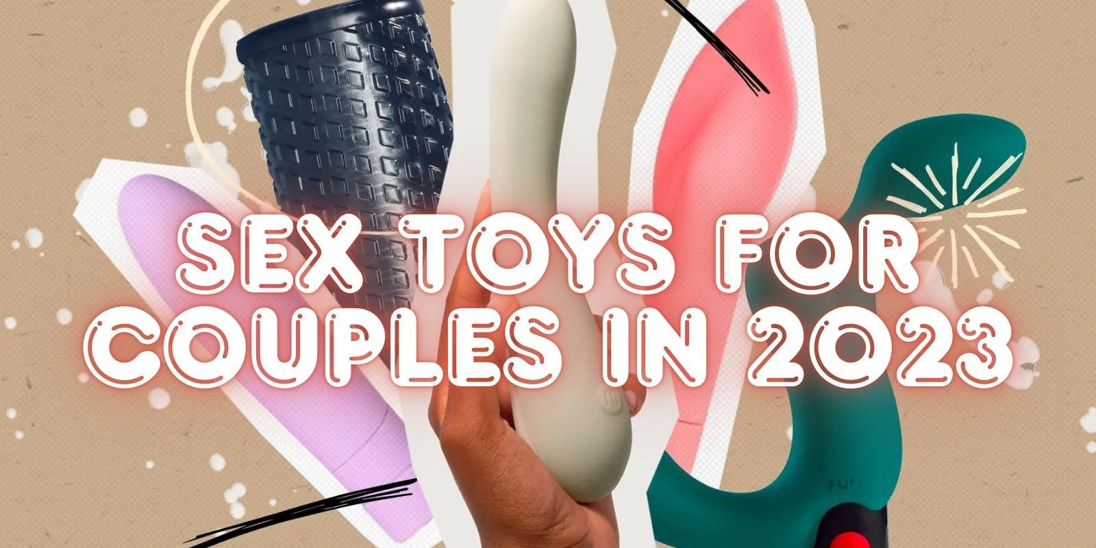 Sex Toys For Couples in 2023