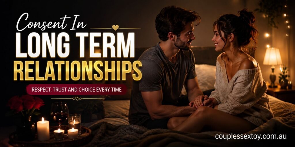 Couple on a bed in a warm, candlelit room holding hands; banner reads Consent In Long Term Relationships and includes a website URL .