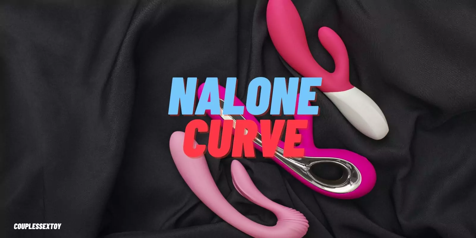 Nalone Curve: Unlock Deeper, More Satisfying Orgasms